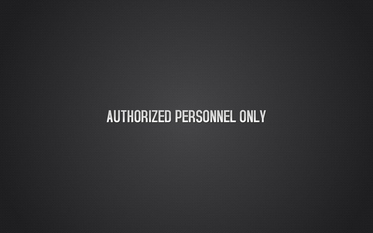 надпись, authorized personnel only, только уполномоченному персоналу, the inscription, only authorized personnel