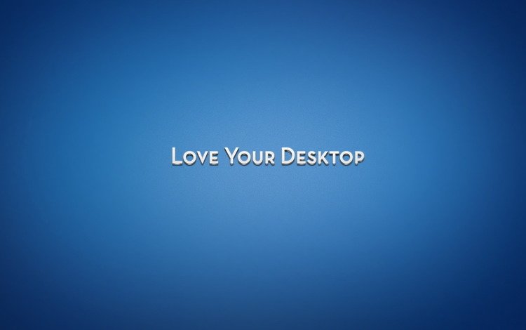 фон, синий, надпись, слова, текст, love your desktop, background, blue, the inscription, words, text